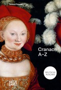 Cover-Bild zum Titel 'Lucas Cranach' von 'Teresa Präauer'