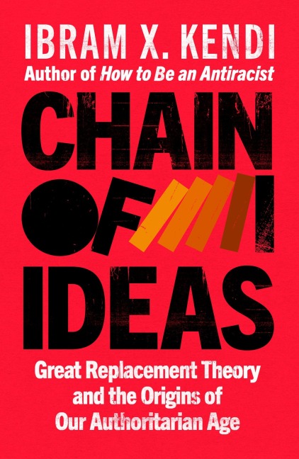Chain of Ideas - Ibram X. Kendi