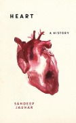 Cover-Bild zum Titel 'Heart: A History' von 'Sandeep Jauhar'
