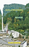 Cover-Bild zum Titel 'Schlafwandlers Wandel' von 'Klaus Schäfer'