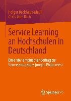 Service Learning an Hochschulen in Deutschland - Holger Backhaus-Maul, Christiane Roth