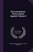 Cover-Bild zum Titel 'The Law Reports. Privy Council Appeals Volume 6' von ''