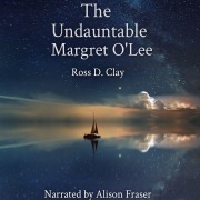 Cover-Bild zum Titel 'The Undauntable Margret O'Lee' von 'Ross D. Clay'