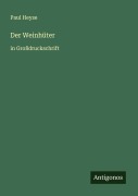 Cover-Bild zum Titel 'Der Weinhüter' von 'Paul Heyse'