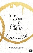 Cover-Bild zum Titel 'Léon & Claire' von 'Ulrike Schweikert'