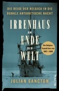 Cover-Bild zum Titel 'Irrenhaus am Ende der Welt' von 'Julian Sancton'