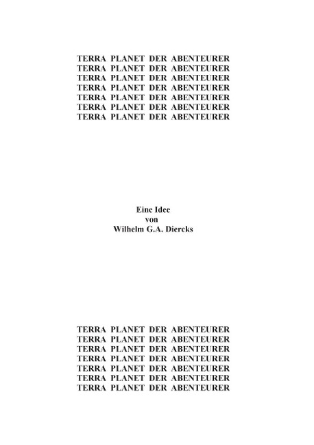 Terra, Planet der Abenteurer - Wilhelm G. A. Diercks