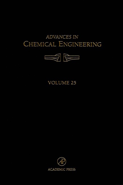 Advances in Chemical Engineering - John H. Seinfeld, George Stephanopoulos