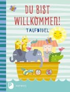 Cover-Bild zum Titel 'Du bist willkommen! - Taufbibel' von 'Martina Steinkühler'