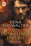 Cover-Bild zum Titel 'Aus Dunkelheit und Eis - Die Jagd' von 'Gena Showalter'