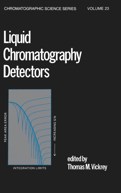 Liquid Chromatography Detectors - T. M. Vickrey