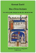 Cover-Bild zum Titel 'Das 'Circa Instans'. Die erste große Drogenkunde des Abendlandes' von 'Konrad Goehl'