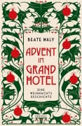 Cover-Bild zum Titel 'Advent im Grandhotel' von 'Beate Maly'