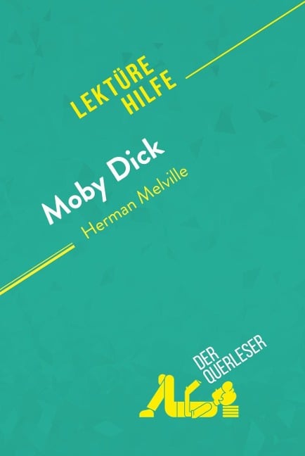 Moby Dick von Herman Melville (Lektürehilfe) - Sophie Urbain, derQuerleser