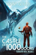 Cover-Bild zum Titel 'The Castle of 1,000 Doors' von 'Kenny Gould'