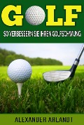 Cover-Bild zum Titel 'Golf' von 'Alexander Arlandt'