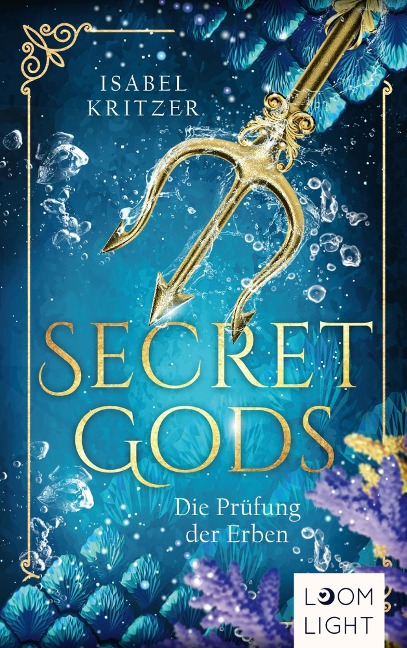 Secret Gods 1: Die Prüfung der Erben - Isabel Kritzer