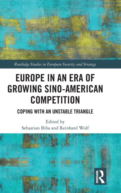 Europe in an Era of Growing Sino-American Competition - 