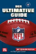 NFL - Der ultimative Guide: Die wichtigsten Infos und Fakten über American Football - Constanze Steindamm