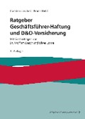 Cover-Bild zum Titel 'Ratgeber Geschäftsführer-Haftung und D&O-Versicherung' von 'Carsten Laschet, Franz Held, Wolfram Desch, Oliver Lange'