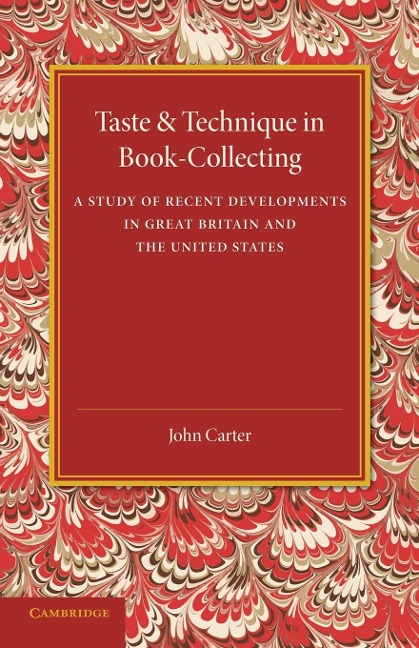 Taste and Technique in Book-Collecting - John Carter