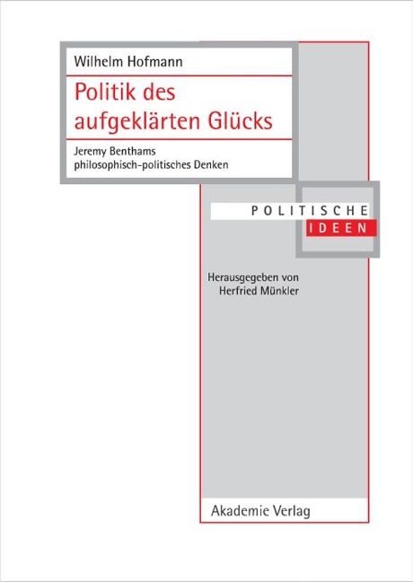 Politik des aufgeklärten Glücks - Wilhelm Hofmann