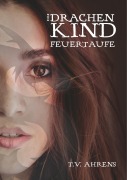 Cover-Bild zum Titel 'Das Drachenkind' von 'T. V. Ahrens'