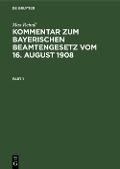 Cover-Bild zum Titel 'Kommentar zum Bayerischen Beamtengesetz vom 16. August 1908' von 'Max Reindl'