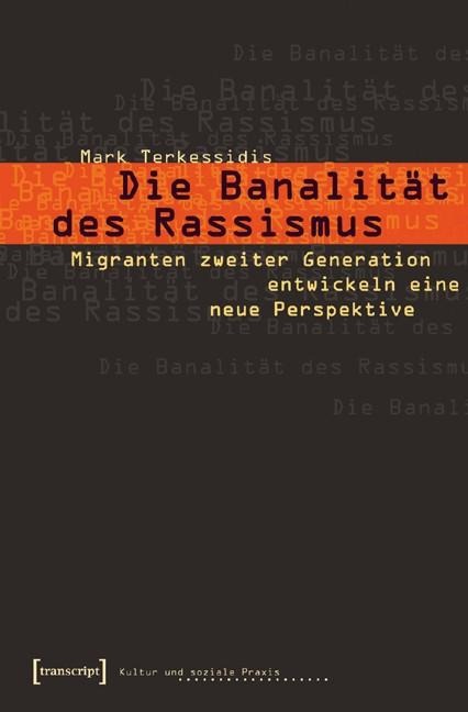 Die Banalität des Rassismus - Mark Terkessidis