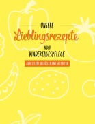 Cover-Bild zum Titel 'Unsere Lieblingsrezepte in der Kindertagespflege' von 'Sabrina Djogo'