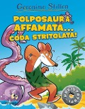 Polposaura affamata... coda stritolata! Preistotopi - Geronimo Stilton
