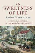 Cover-Bild zum Titel 'The Sweetness of Life' von 'Eugene D Genovese'