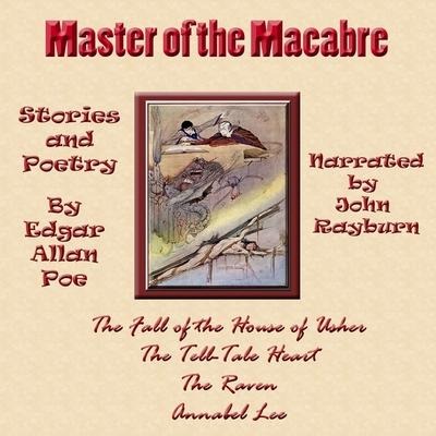 Master of the Macabre Lib/E - Edgar Allan Poe