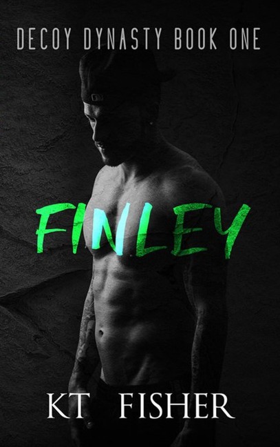 Finley (Decoy Dynasty, #1) - K. T Fisher