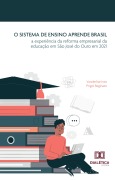 O Sistema de Ensino Aprende Brasil - Vanderlise I. Prigol Reginato