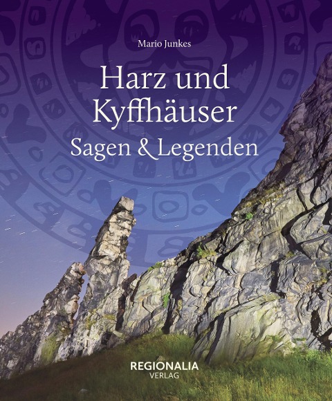 Harz und Kyffhäuser - Sagen und Legenden - Mario Junkes
