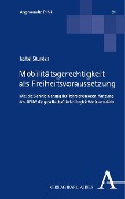 Cover-Bild zum Titel 'Mobilitätsgerechtigkeit als Freiheitsvoraussetzung' von 'Isabel Stunder'
