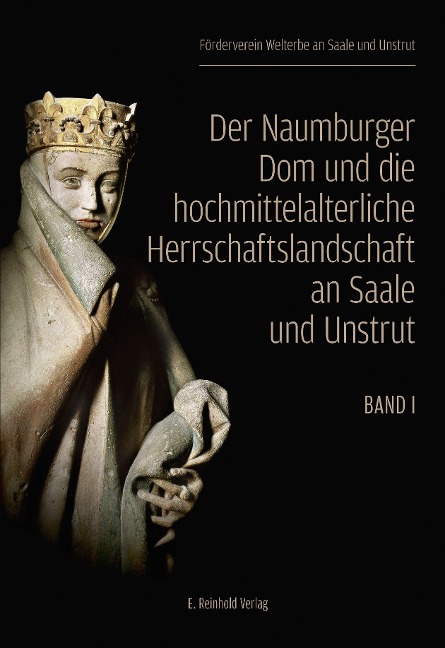 Der Naumburger Dom und die hochmittelalterliche Herrschaftslandschaft an Saale und Unstrut. 2 Bände - 