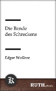 Cover-Bild zum Titel 'Die Bande des Schreckens' von 'Edgar Wallace'