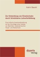 Zur Entwicklung von Einzelschulen durch Schulinterne Lehrerfortbildung - Katrin Basold