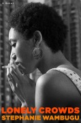 Cover-Bild zum Titel 'Lonely Crowds' von 'Stephanie Wambugu'