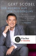 Cover-Bild zum Titel 'Der Ausweg aus dem Fliegenglas' von 'Gert Scobel'