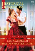 Cover-Bild zum Titel 'Ein wahrlich heldenhafter Lord' von 'Candace Camp'