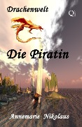 Cover-Bild zum Titel 'Die Piratin' von 'Annemarie Nikolaus'