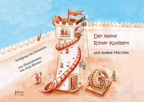 Der kleine Ritter Kunibert und andere Märchen - Wolfgang van Gemmern