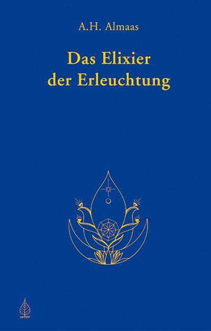 Das Elixier der Erleuchtung - A. H. Almaas