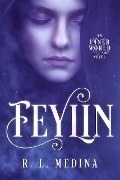 Cover-Bild zum Titel 'Feylin (The Inner World, #0)' von 'R. L. Medina'