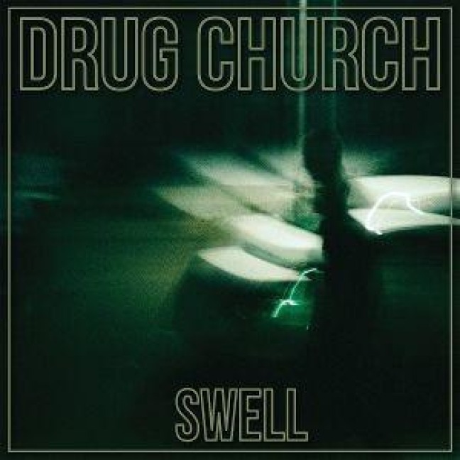 Swell - Drug Church