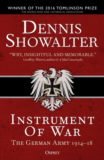Instrument of War - Dennis Showalter