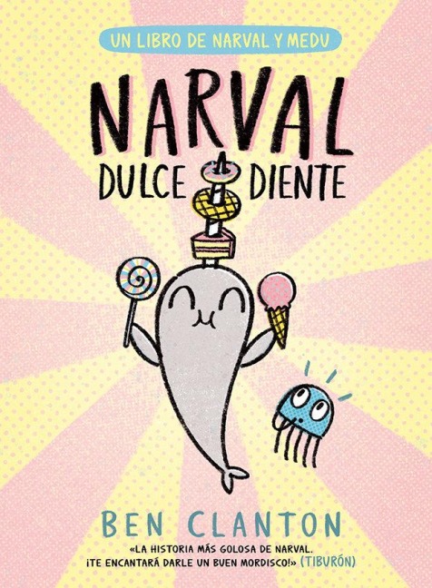 Narval Dulcediente - Ben Clanton
